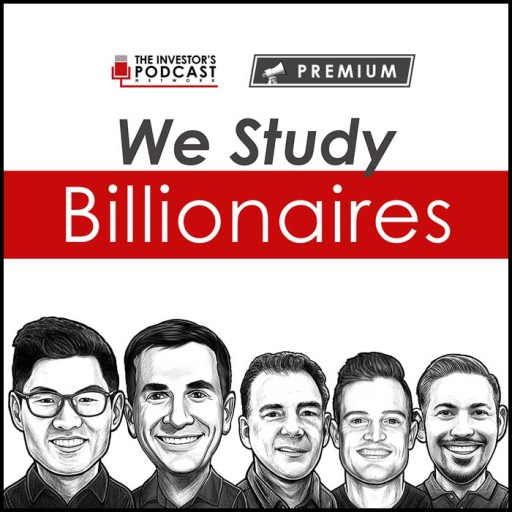 we-study-billionaires-the-investors-podcast-network