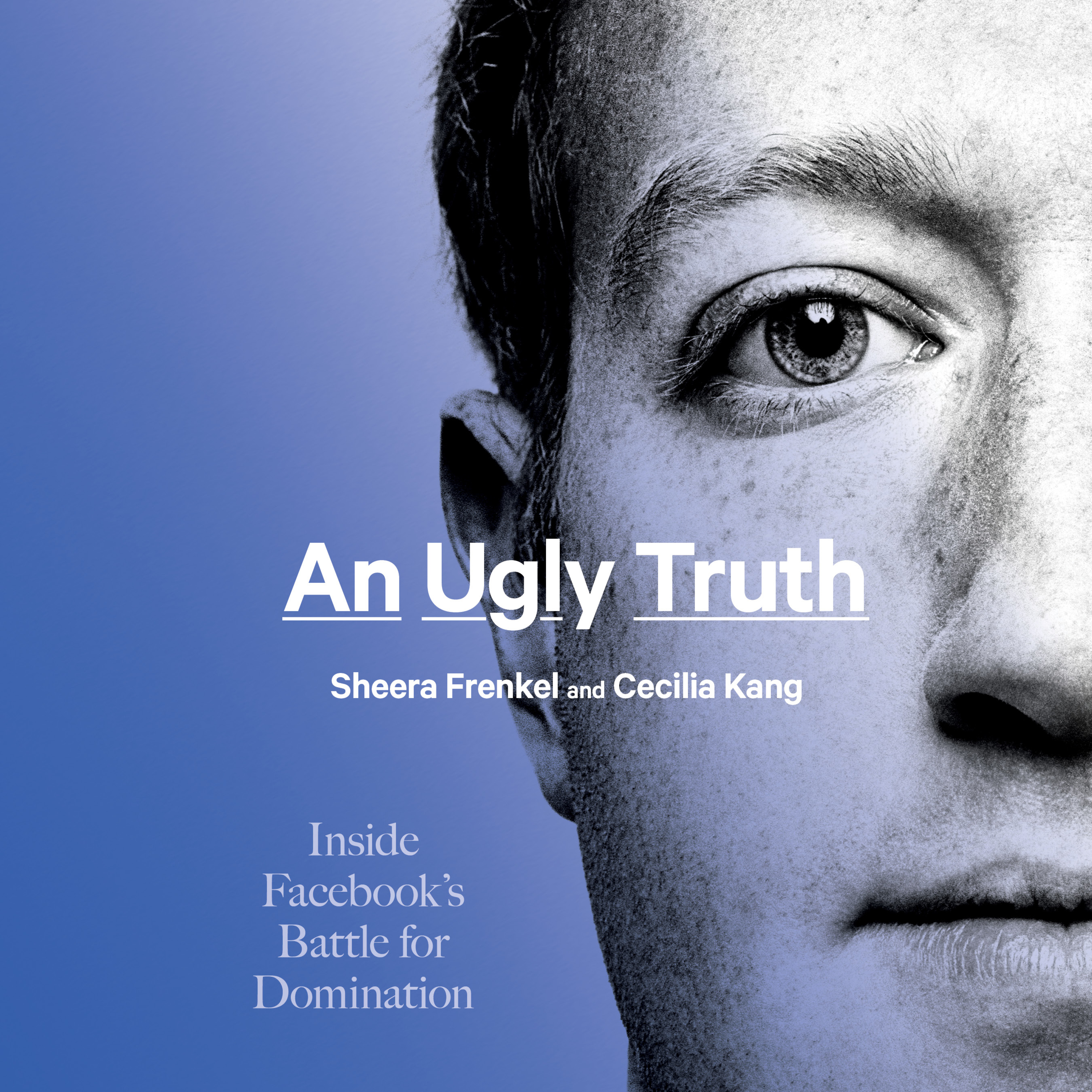 image for An Ugly Truth: Inside Facebook’s Battle for Domination