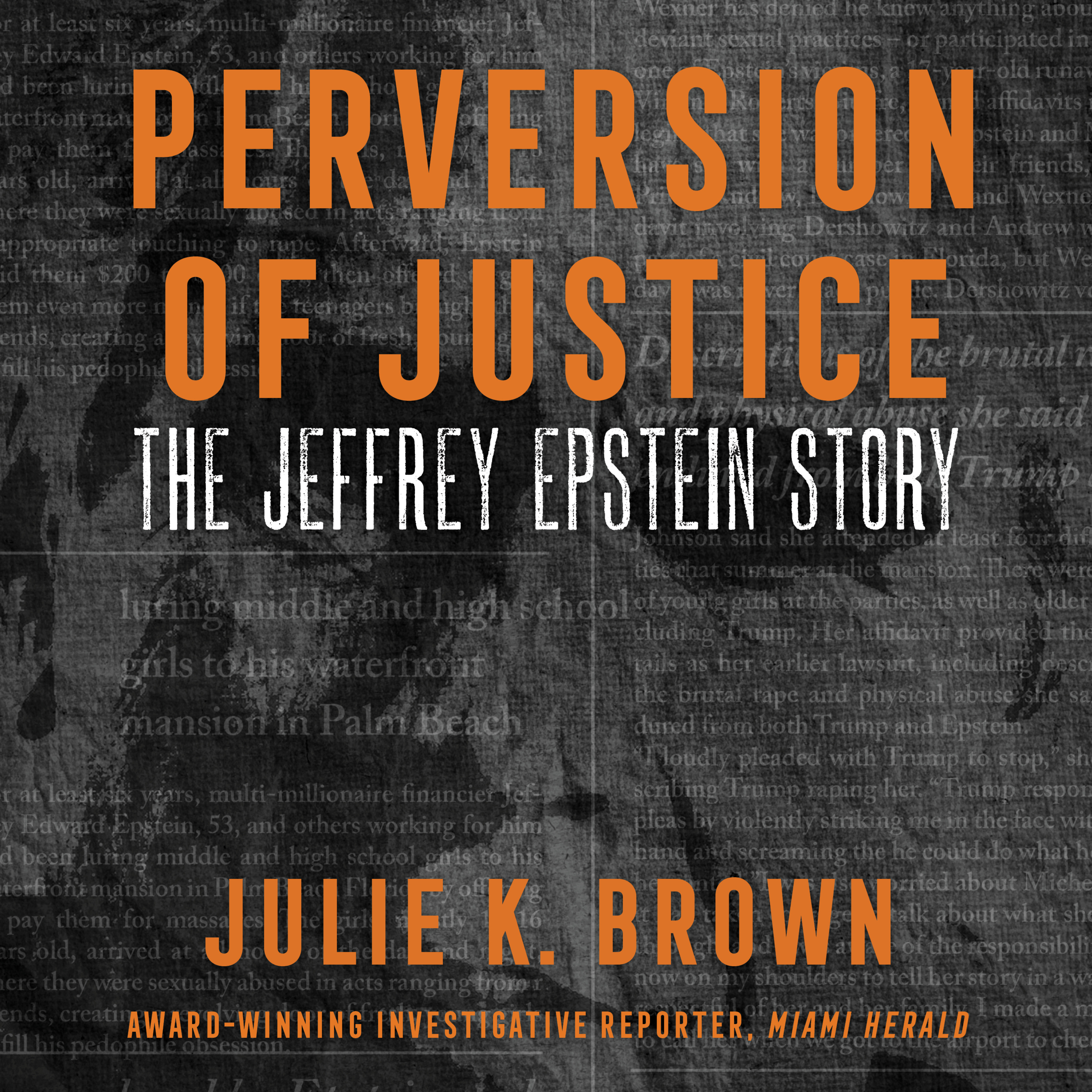image for Perversion of Justice: The Jeffrey Epstein Story