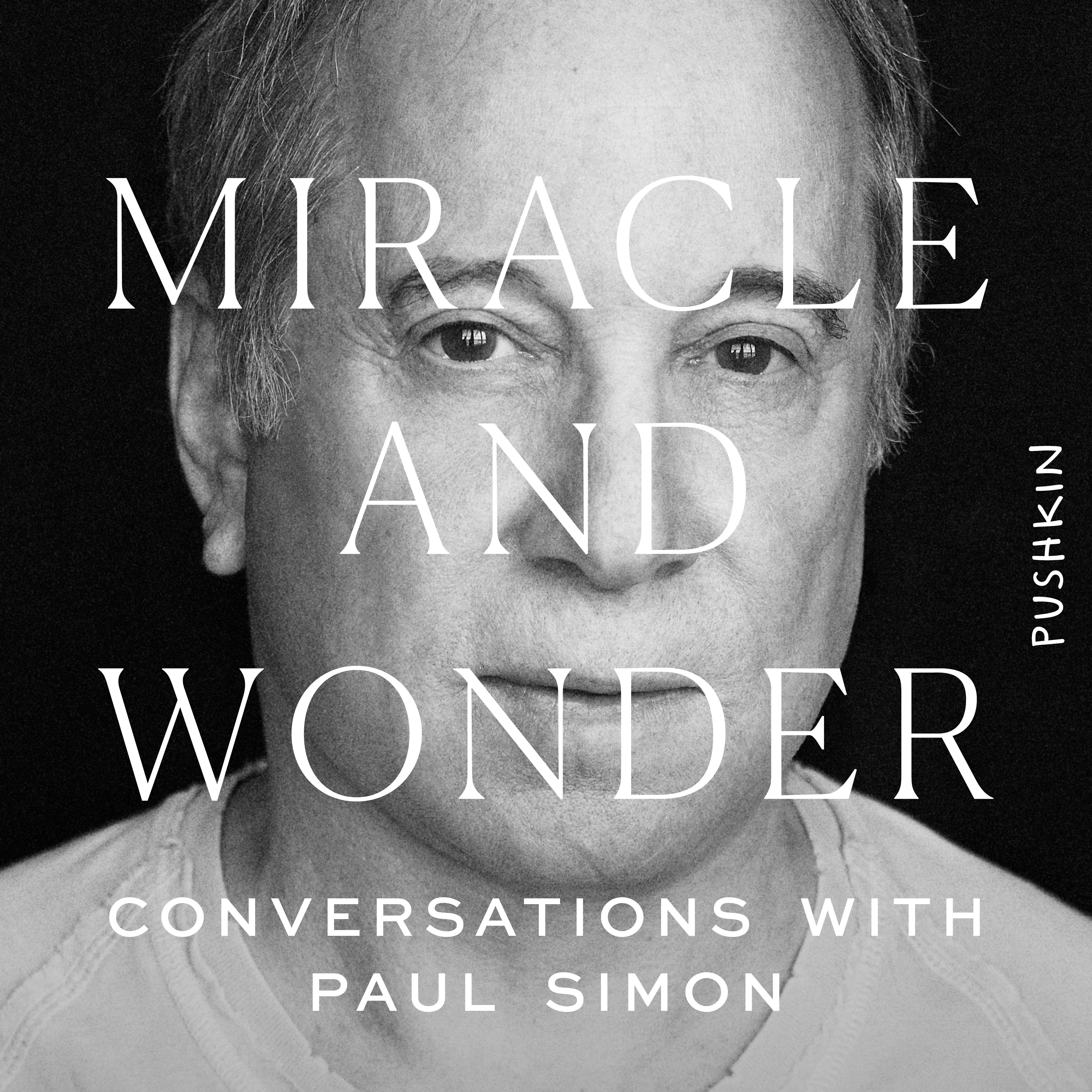 image for Miracle and Wonder: Conversations with Paul Simon