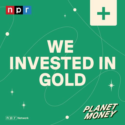 We Invested in Gold: Exploring gold’s role in money and economic bubbles.