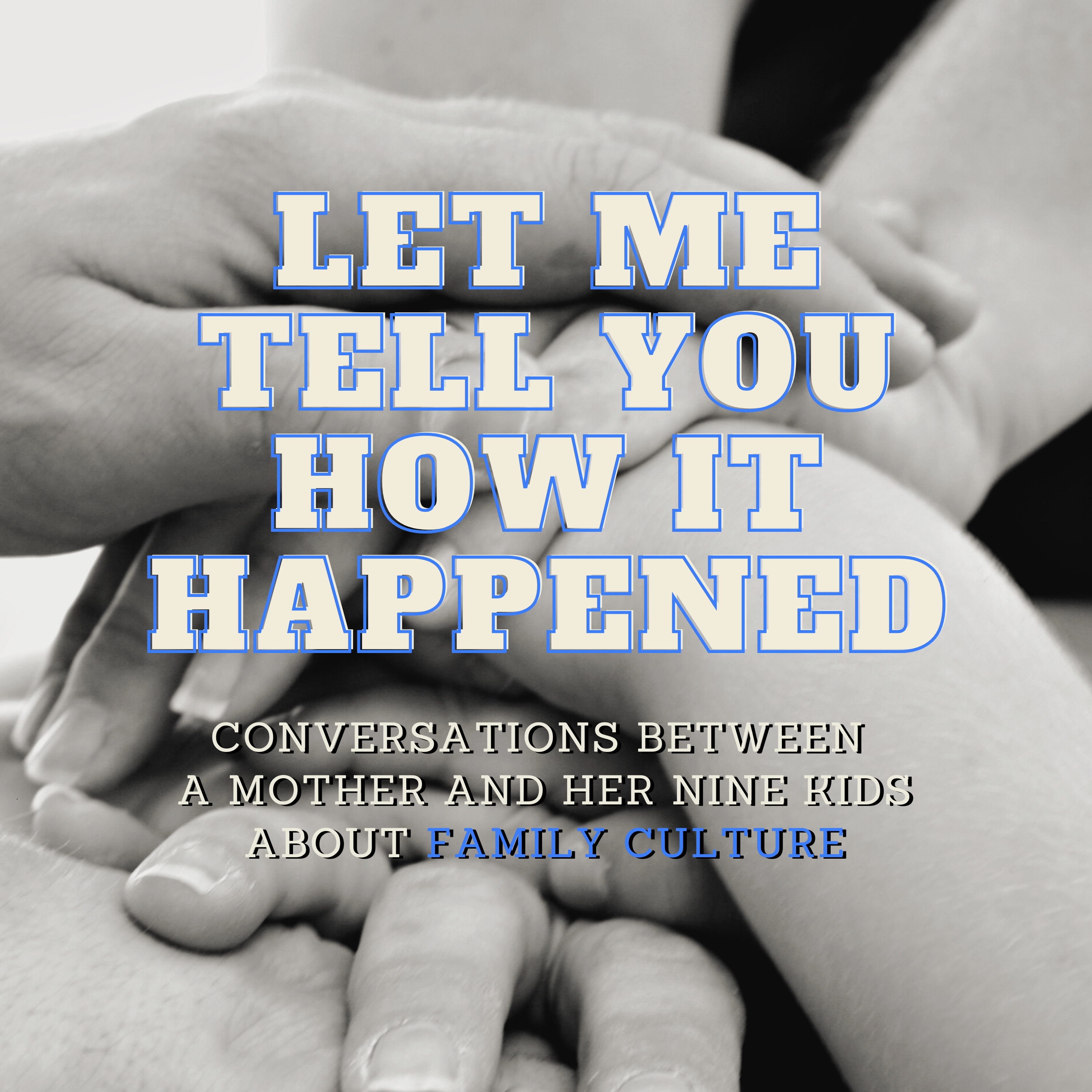 Let Me Tell You How It Happened logo