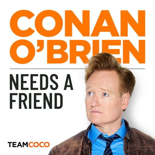 Conan talks to new guests. You listen. A whole week earlier. Now that’s friendship.
