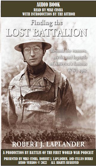 image for Finding the Lost Battalion: Beyond the Rumors, Myths and Legends  of America’s Famous WW1 Epic