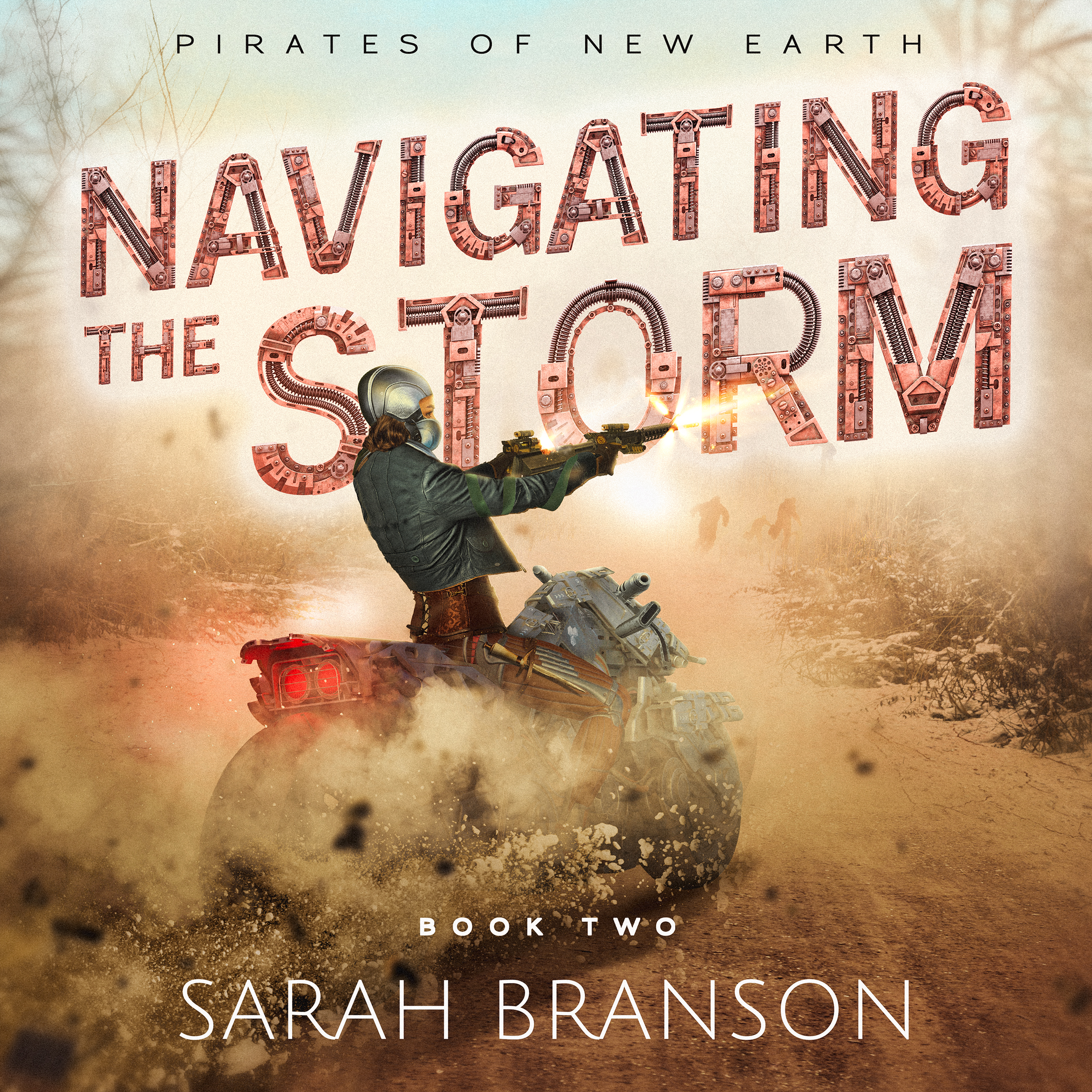 image for Navigating The Storm (The Pirates Of New Earth Book 2)