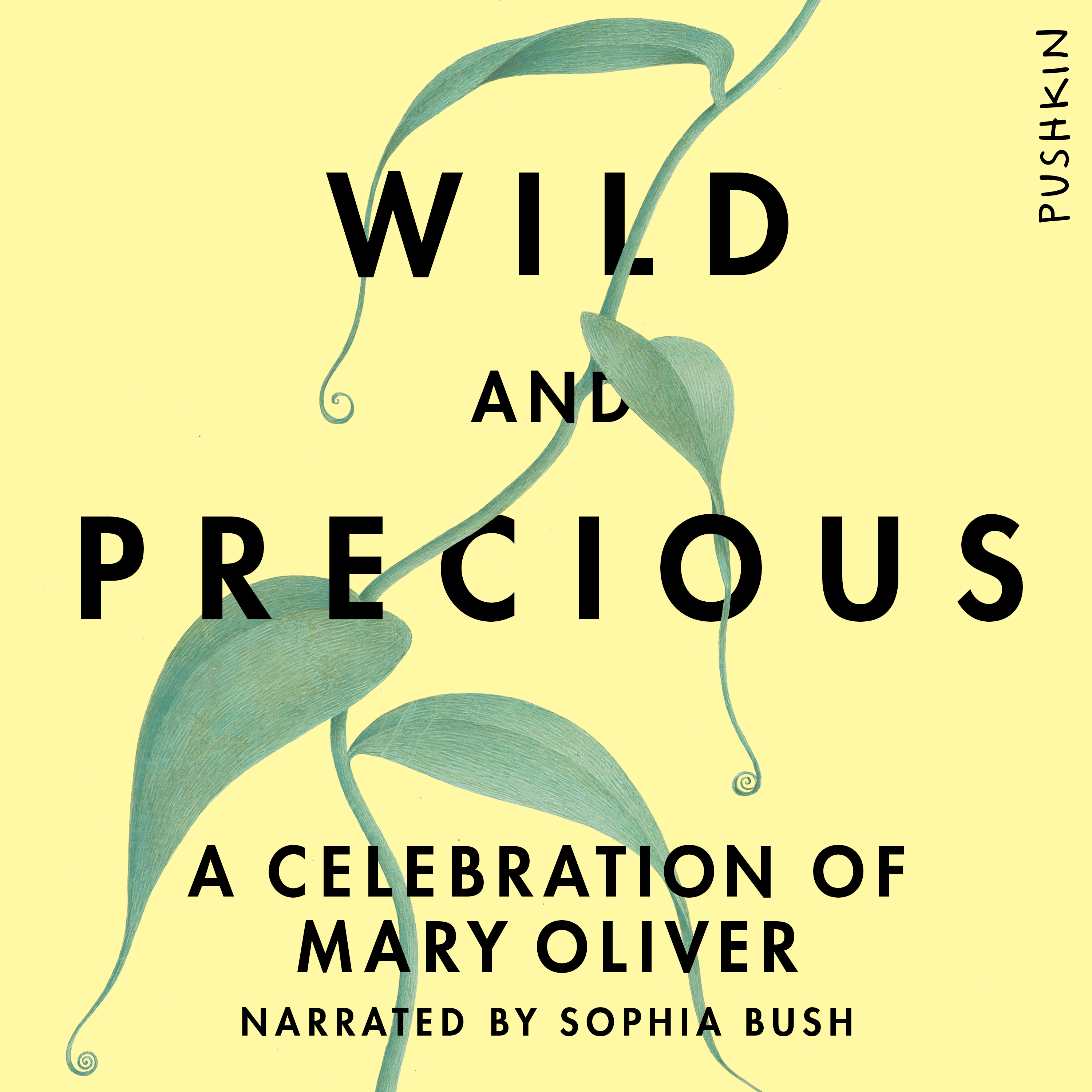 image for Wild and Precious: A Celebration of Mary Oliver