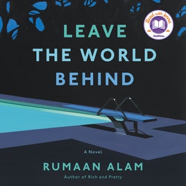 image for Leave the World Behind: A Novel