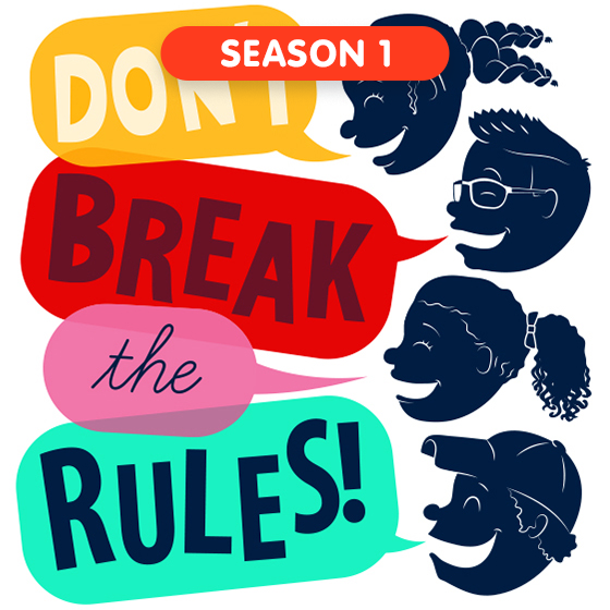 image for Don't Break the Rules - Season 1