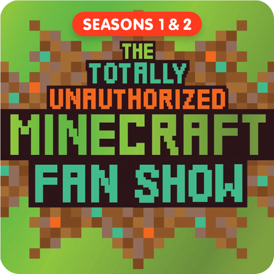 image for The Totally Unauthorized Minecraft Fan Show - Seasons 1 & 2 (Save $3!)